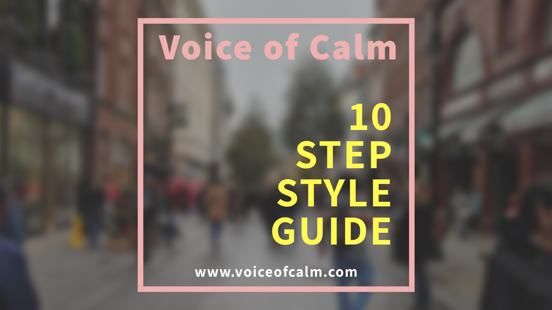 10 Step Style Guide